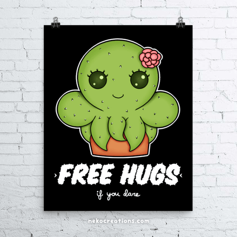 Free Hugs If You Dare Cactipuss Art Print - NekoCreations